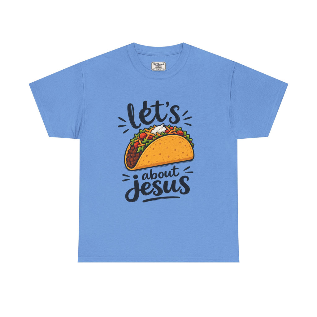 Let's Taco Bout Jesus Tee
