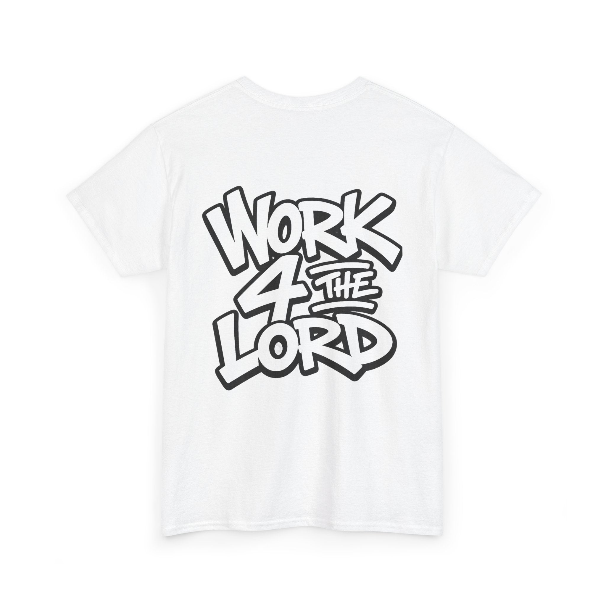 Work 4 The Lord Tee
