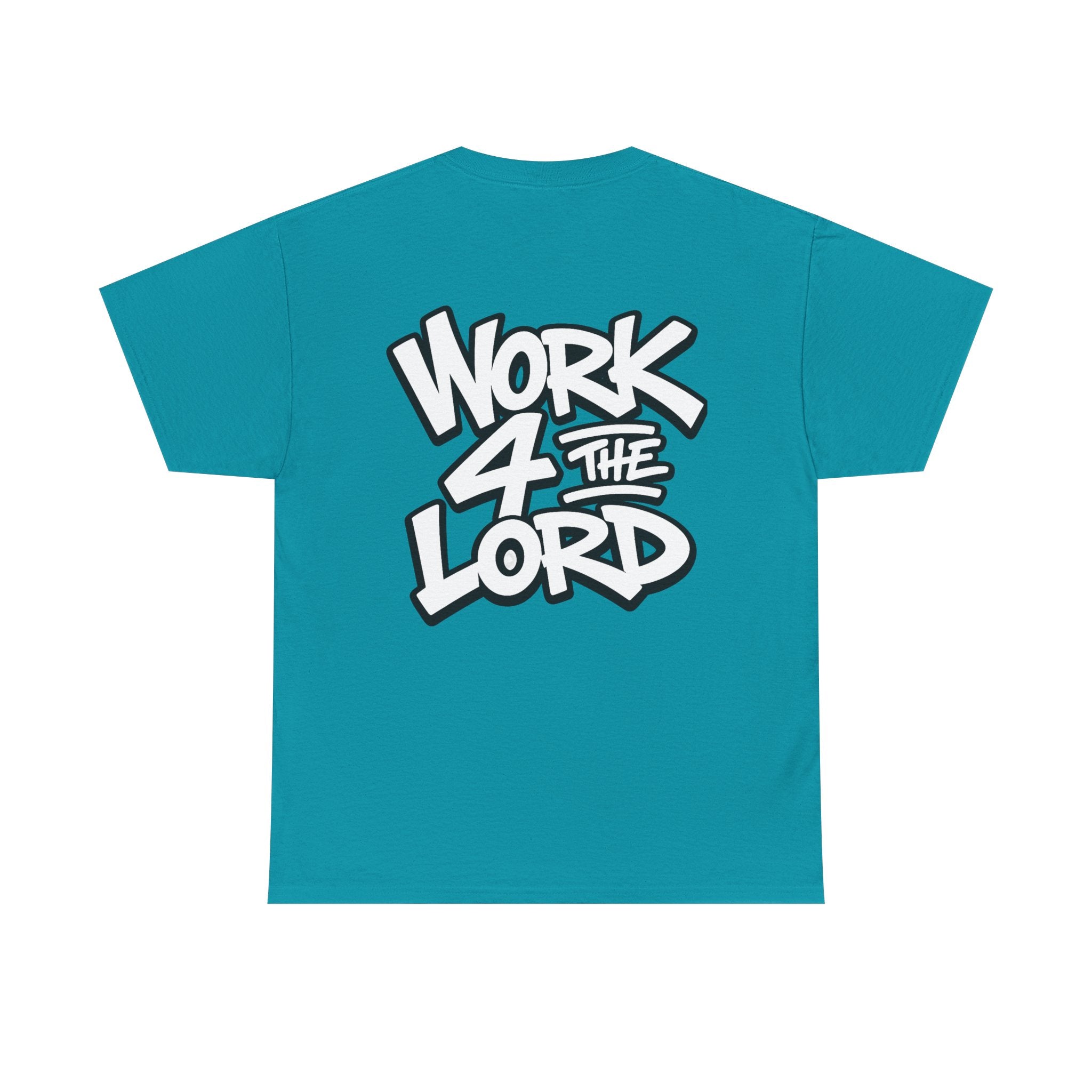 Work 4 The Lord Tee