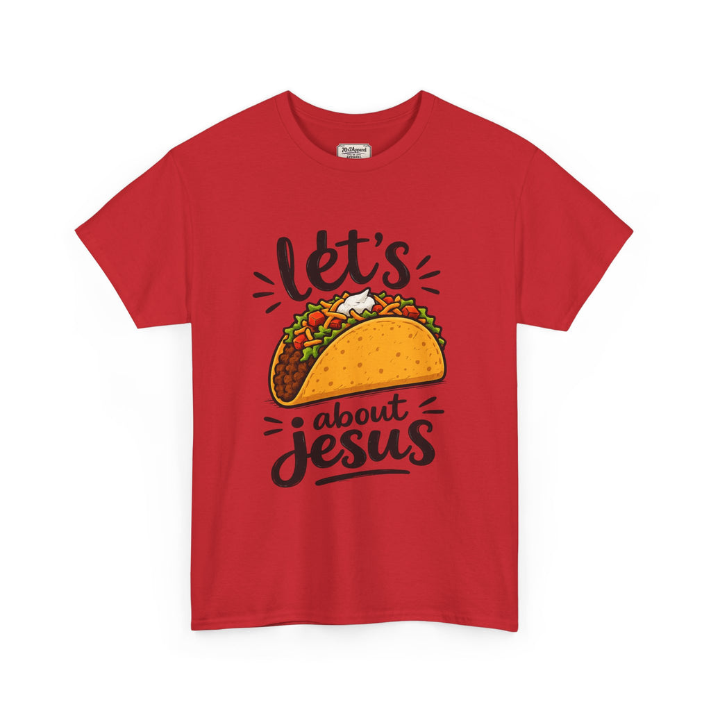 Let's Taco Bout Jesus Tee