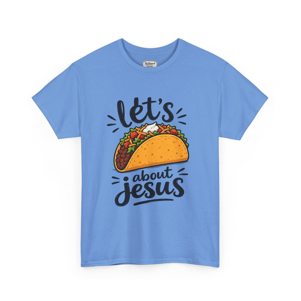 Let's Taco Bout Jesus Tee