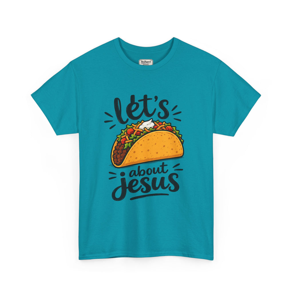 Let's Taco Bout Jesus Tee