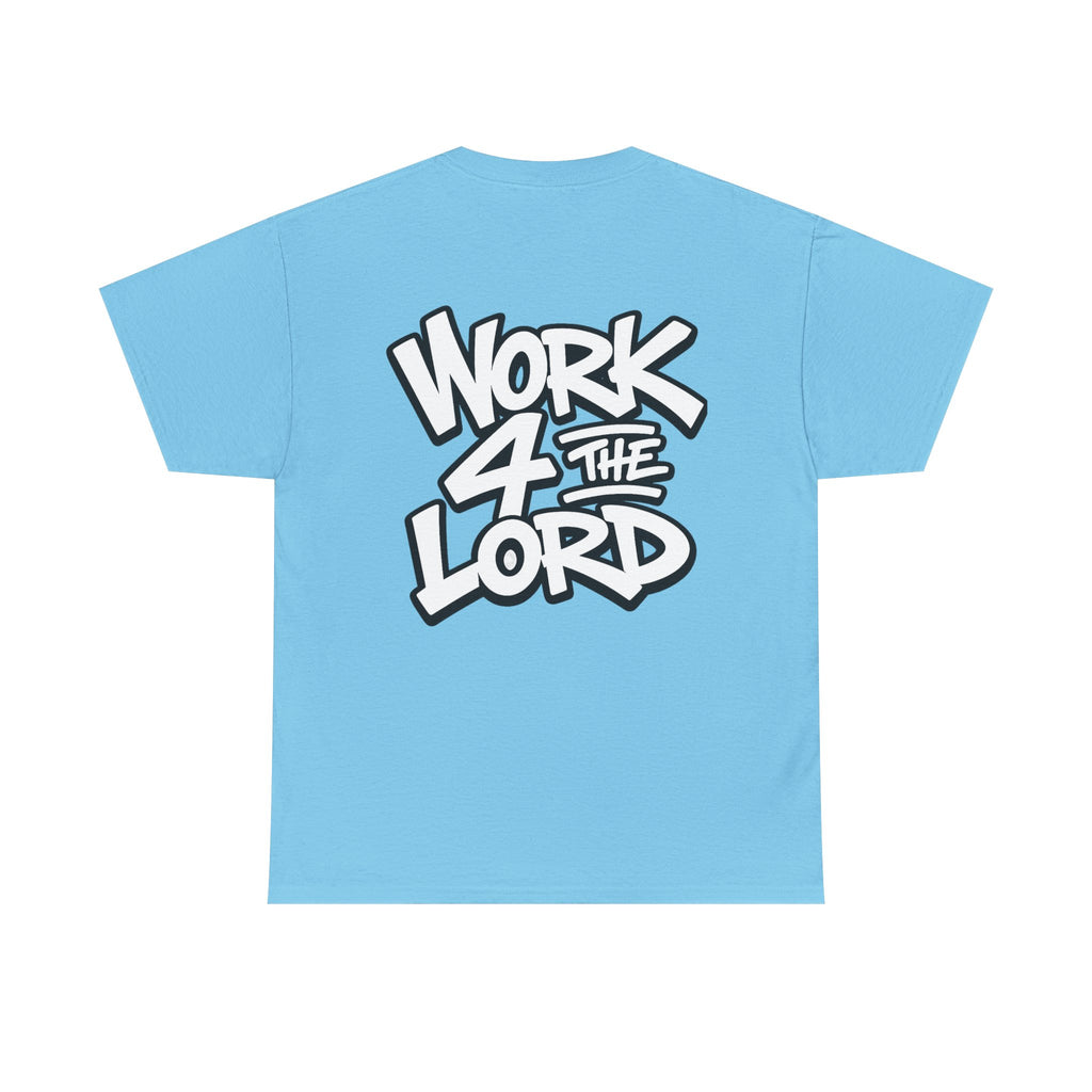 Work 4 The Lord Tee