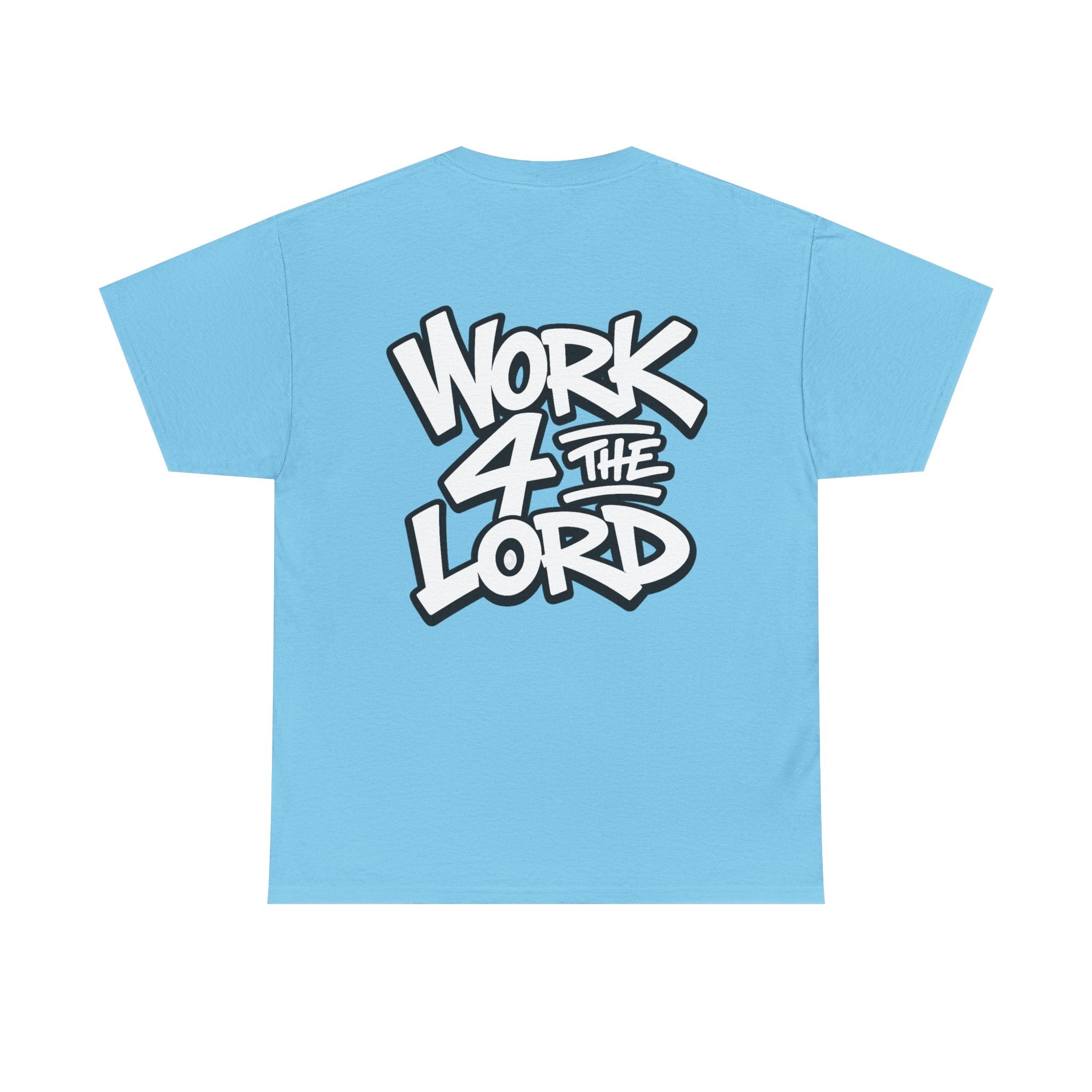 Work 4 The Lord Tee