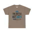 The Battle Is Not Yours Tee