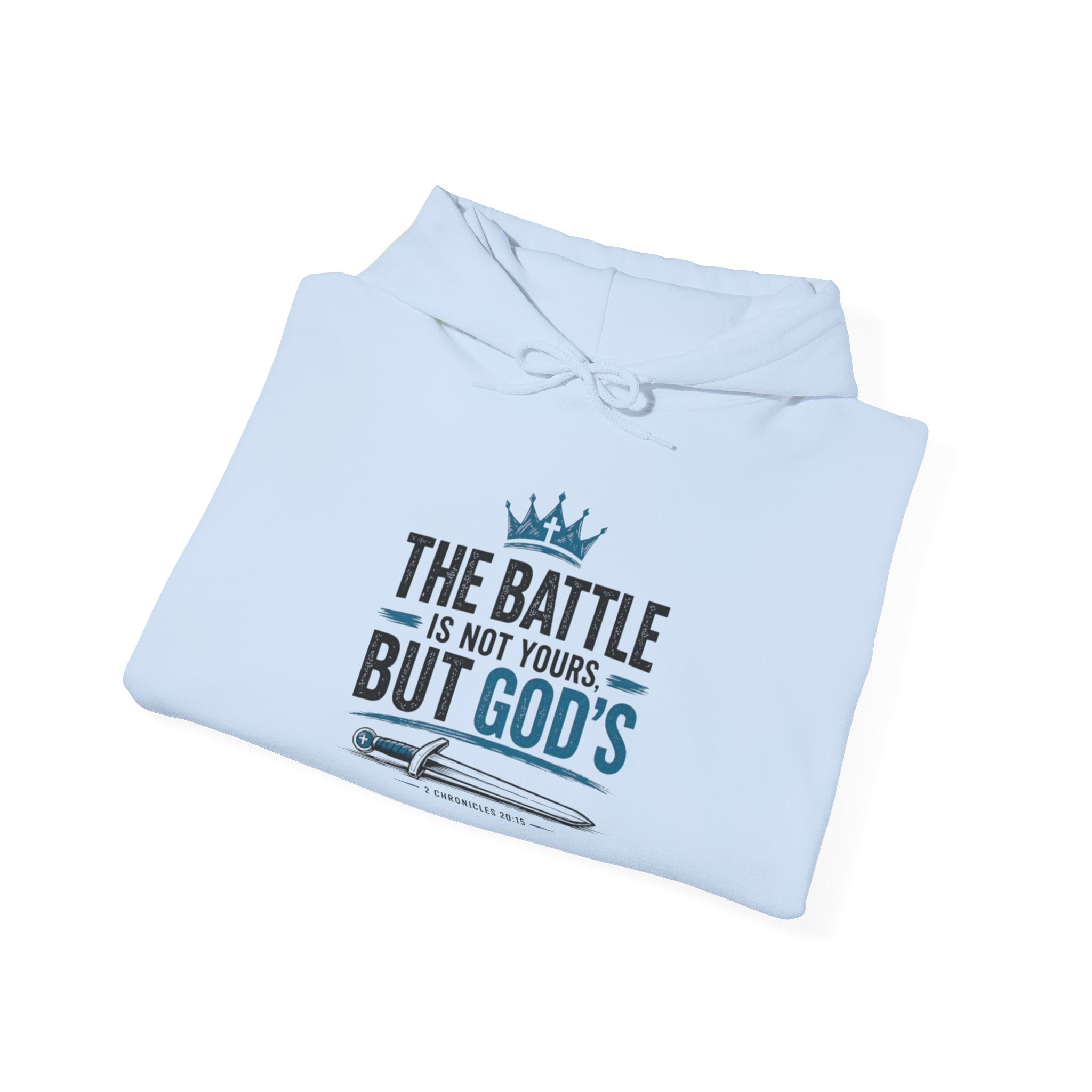 Christian Hoodie — "The Battle Is Not Yours But God's" Inspirational Pullover