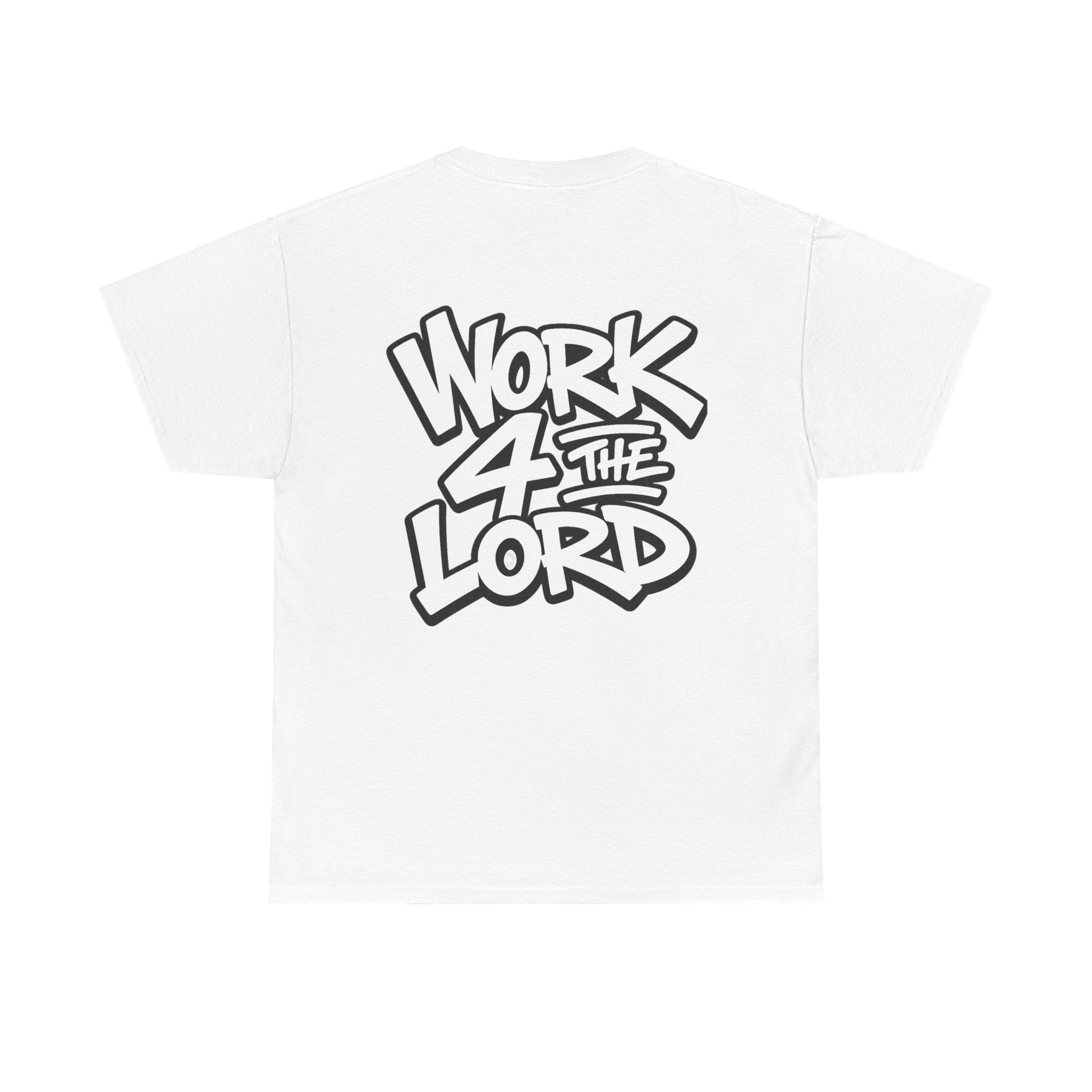 Work 4 The Lord Tee