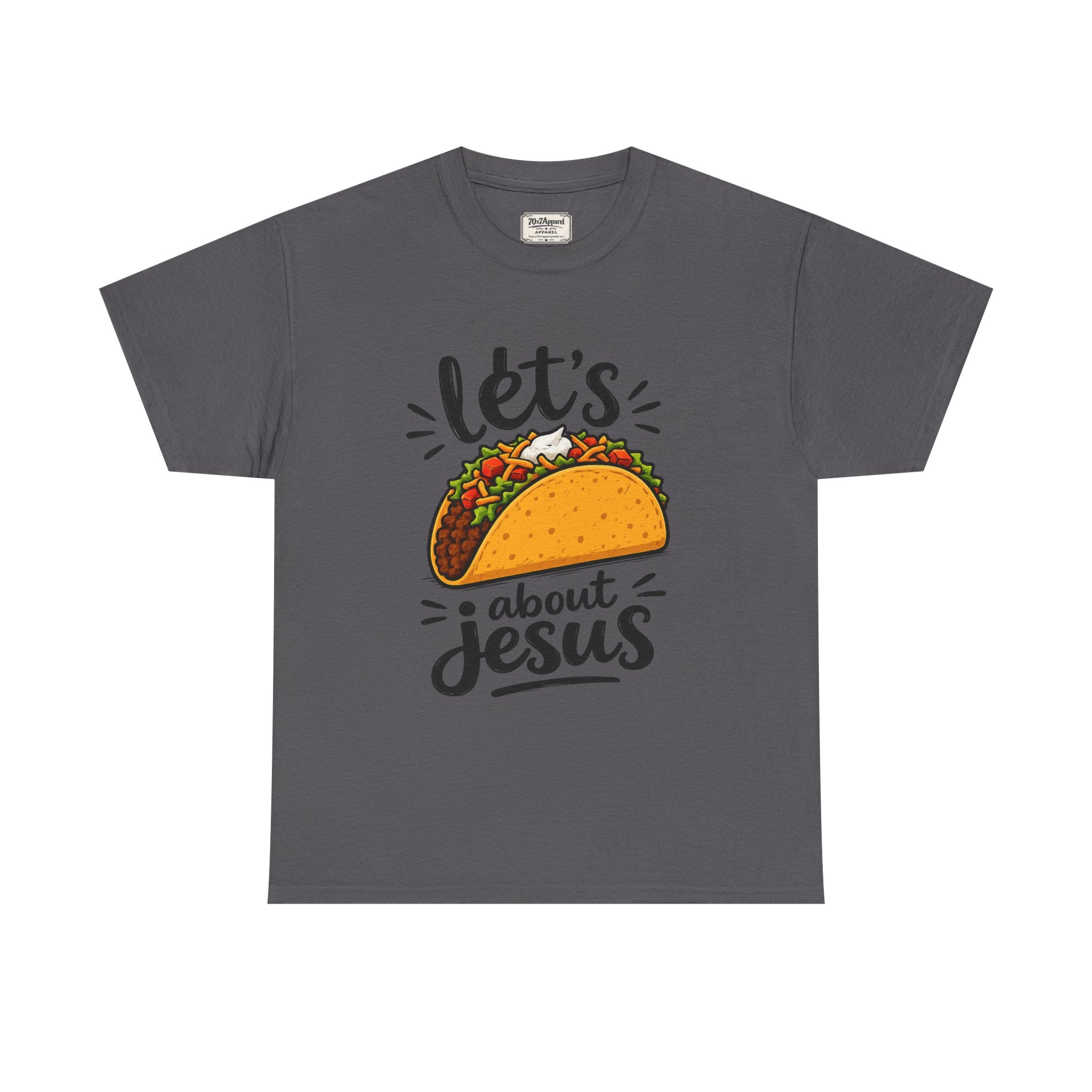 Let's Taco Bout Jesus Tee