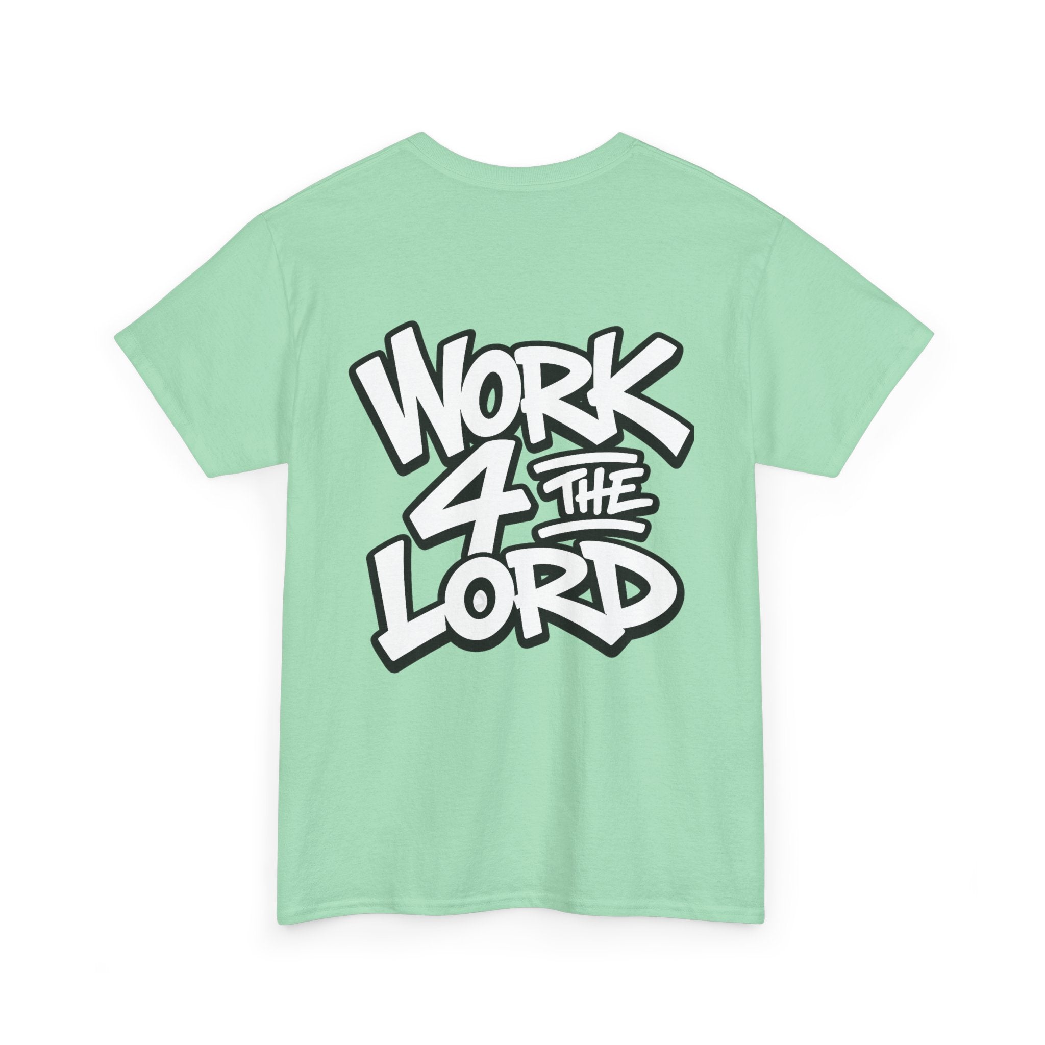 Work 4 The Lord Tee