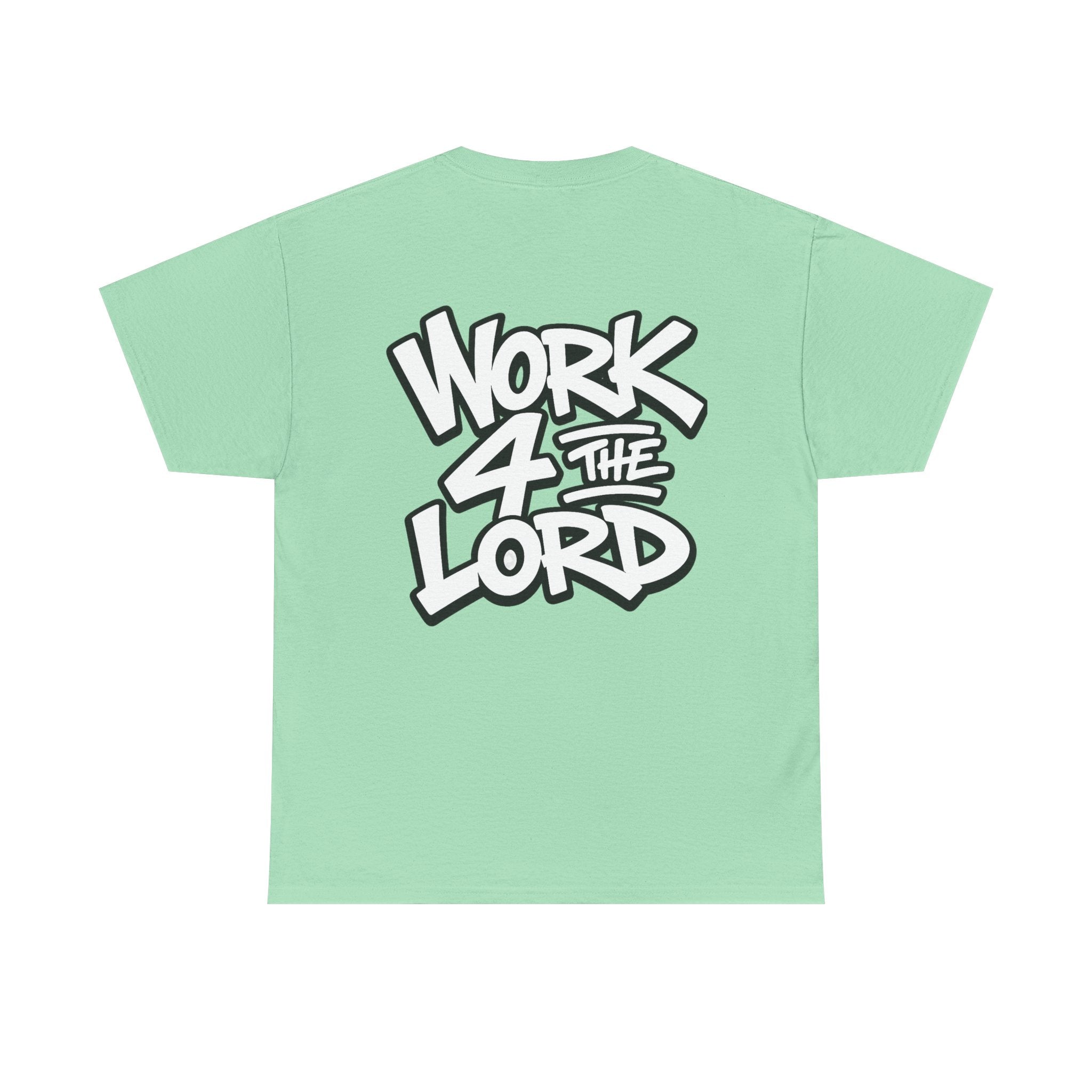 Work 4 The Lord Tee