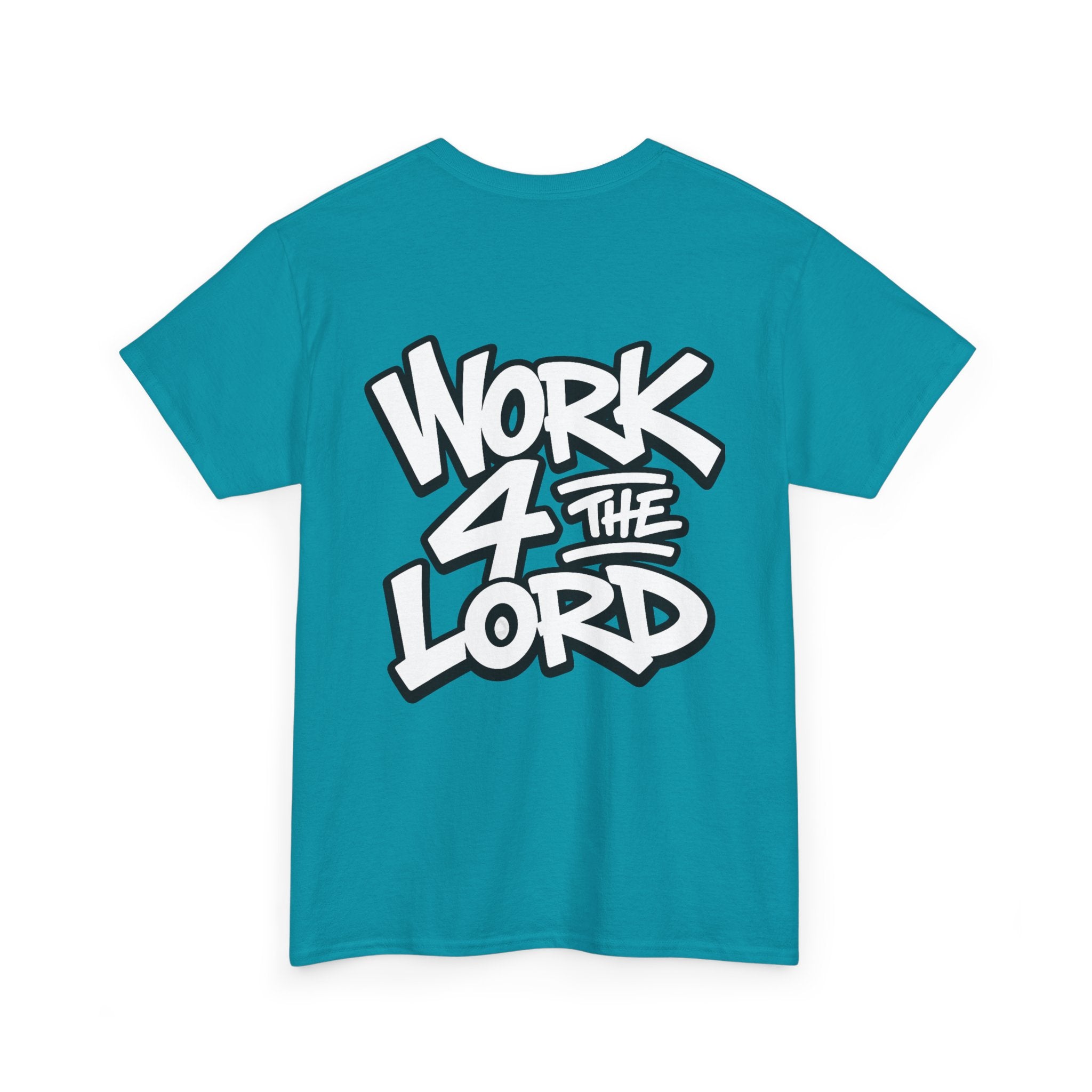 Work 4 The Lord Tee