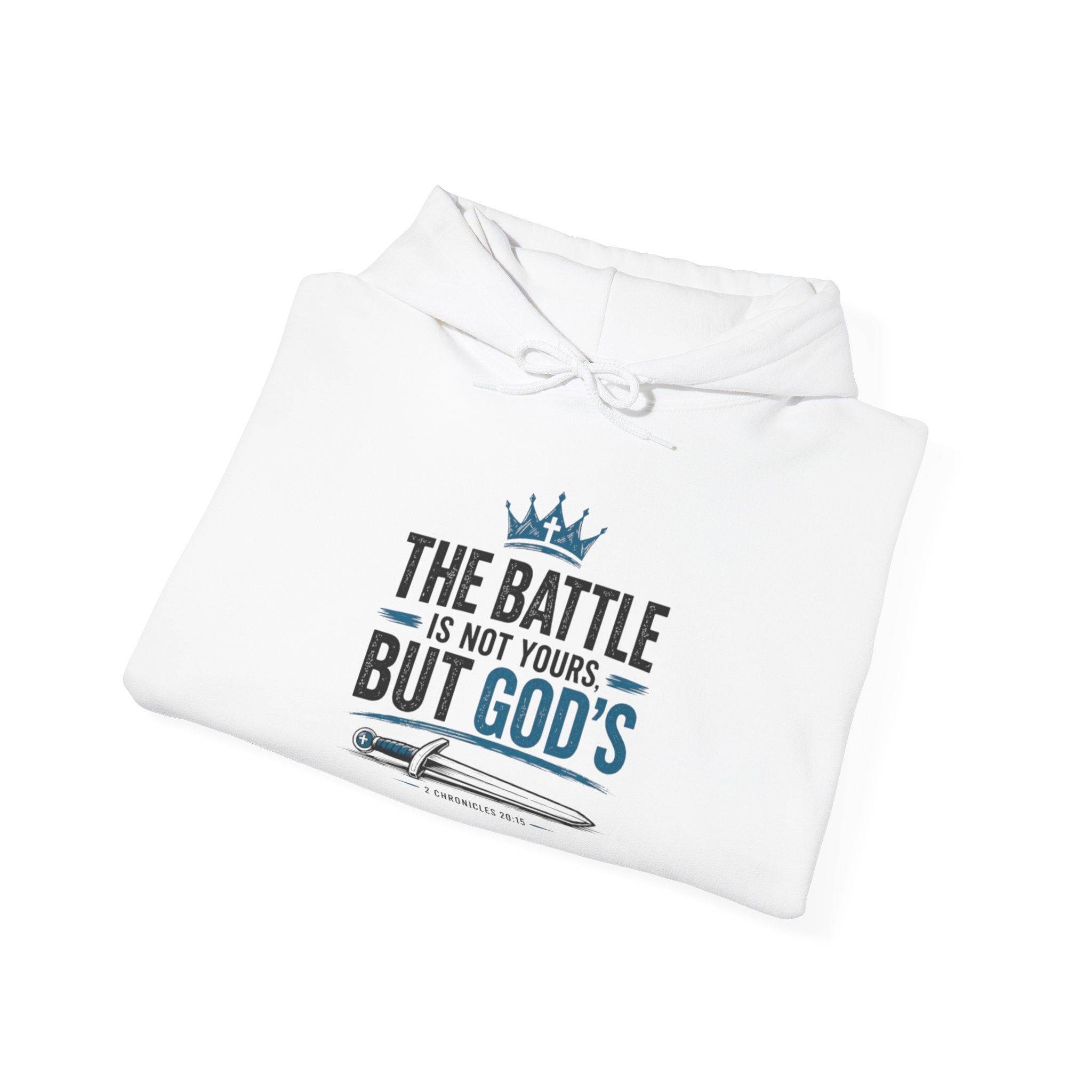 Christian Hoodie — "The Battle Is Not Yours But God's" Inspirational Pullover