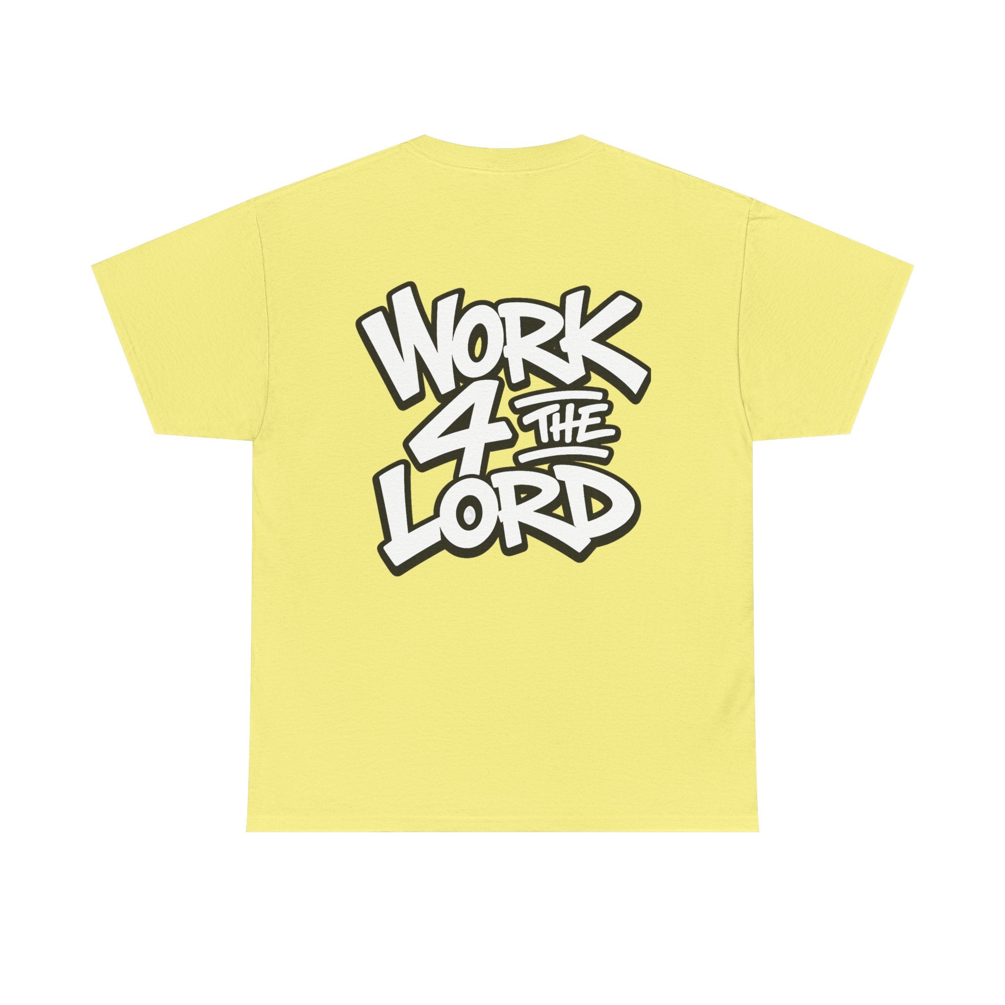 Work 4 The Lord Tee
