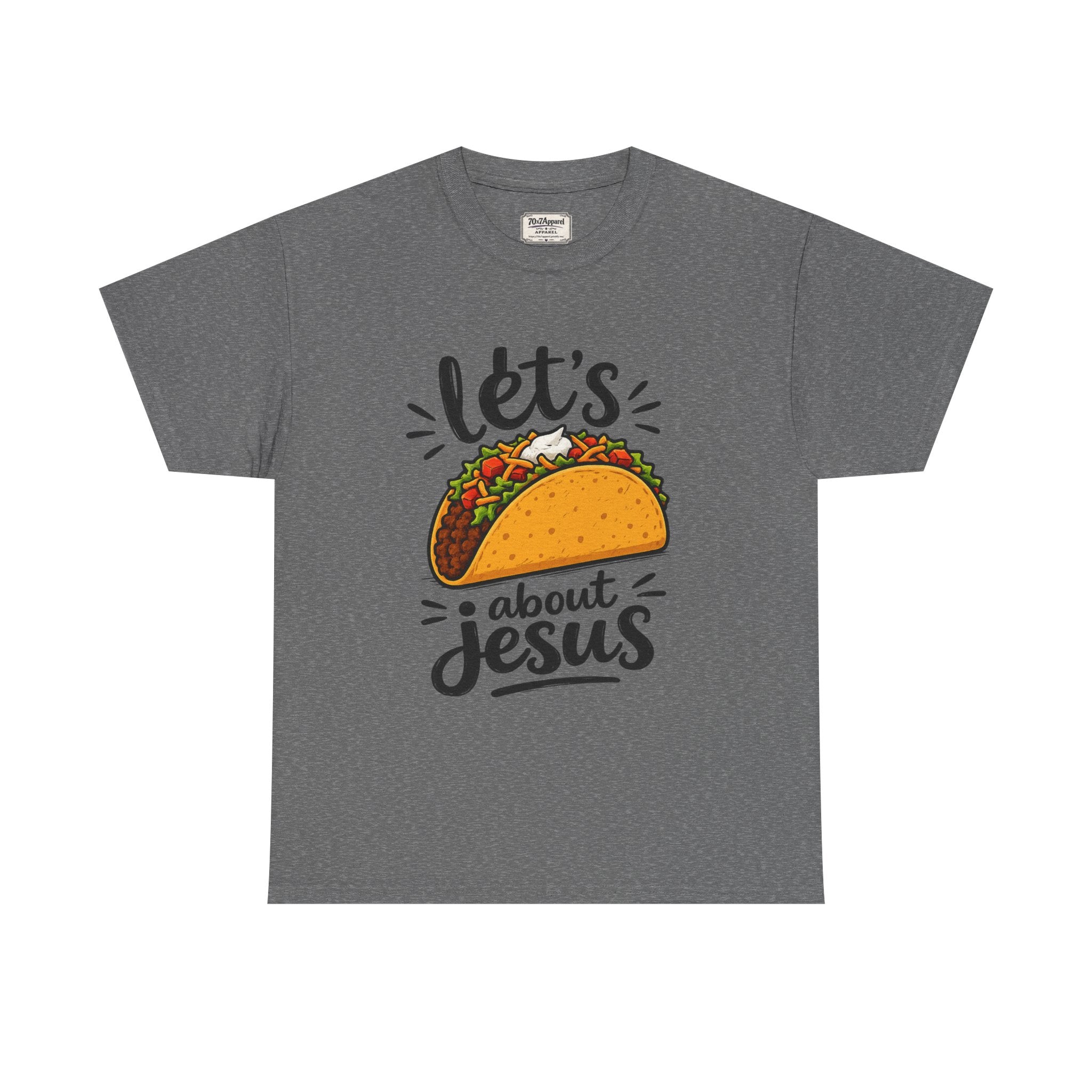 Let's Taco Bout Jesus Tee