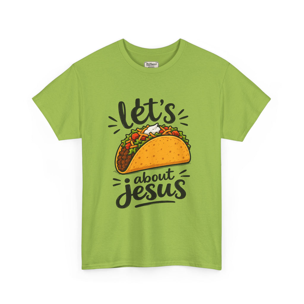 Let's Taco Bout Jesus Tee
