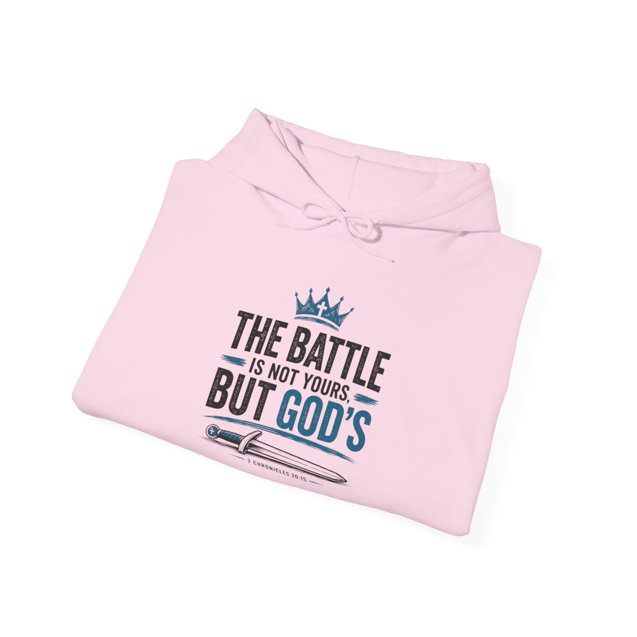 Christian Hoodie — "The Battle Is Not Yours But God's" Inspirational Pullover