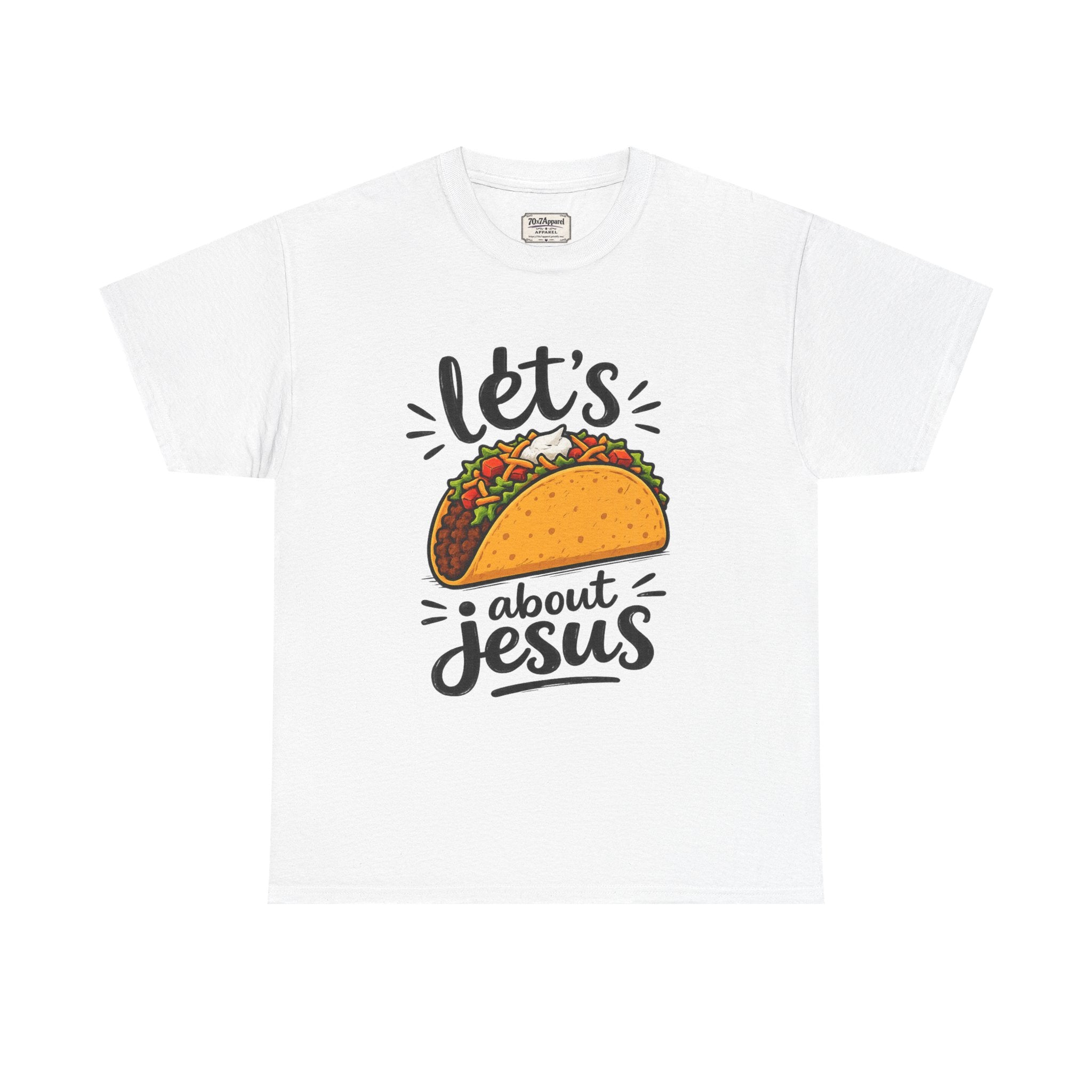 Let's Taco Bout Jesus Tee